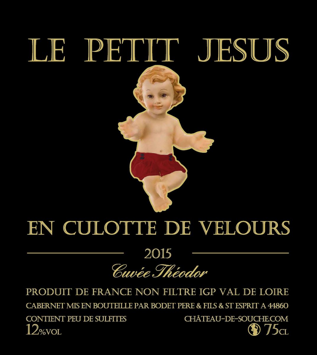 Le Petit Jésus En Culotte De Velours Rouge 2015 - Val de Loire - Pays de Retz IGP - Le Petit Jésus en Culotte de  Velours - Château de Souché | Une Question ? Contactez-nous au 0630485494